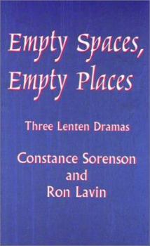 Paperback Empty Spaces Empty Places: Three Lenten Dramas Book