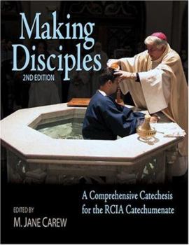 Hardcover Making Disciples: A Comprehension Catechesis for the RCIA Catechumenate Book