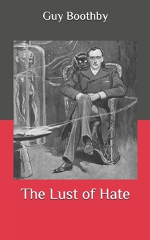 The Lust of Hate - Book #3 of the Doctor Nikola