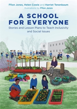 Paperback A School for Everyone: Stories and Lesson Plans to Teach Inclusivity and Social Issues Book