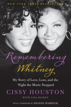 Hardcover Remembering Whitney: My Story of Love, Loss, and the Night the Music Stopped Book