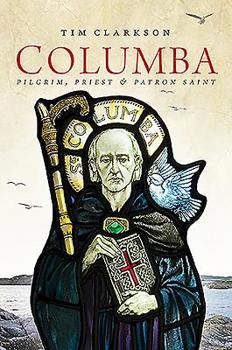 Paperback Columba: Pilgrim, Priest & Patron Saint Book