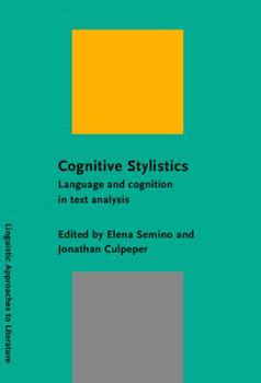 Paperback Cognitive Stylistics: Language and Cognition in Text Analysis Book