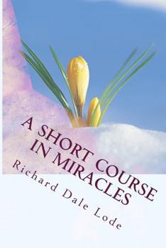 Paperback A SHORT COURSE in Miracles Book