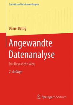 Paperback Angewandte Datenanalyse: Der Bayes'sche Weg [German] Book