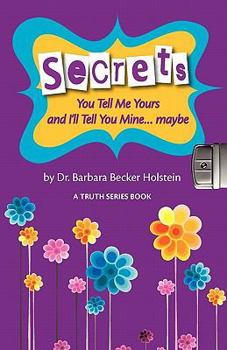 Paperback Secrets: You Tell Me Yours and I'll Tell You Mine Maybe Book
