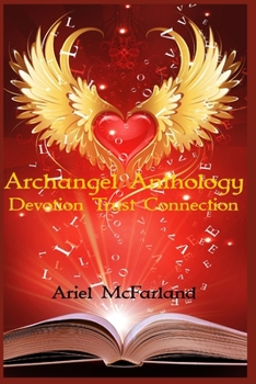 Paperback Archangel Anthology: Devotion Trust Connection Book