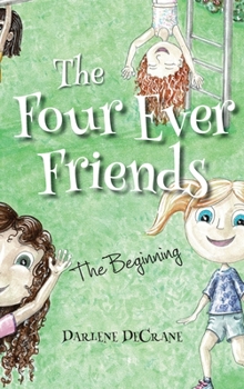 Hardcover The Four Ever Friends: The Beginning Book