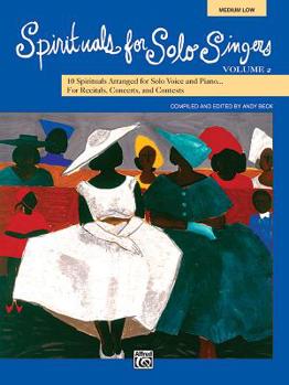 Paperback Spirituals for Solo Singers, Vol. 2: 10 Spirituals for Solo Voice and Piano for Recitals, Concerts, and Contests (Medium Low) Book