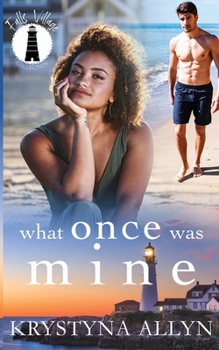 What Once Was Mine - Book #4 of the Falls Village Collection