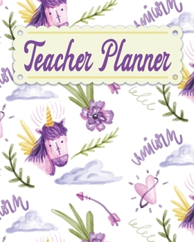 Teacher Planner: Unicorn Teacher Appreciation Notebook Journal Makes a Great Motivational and Inspirational Notebook Gift for The Teacher or Home schooler in Your Life