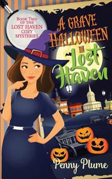 A Grave Halloween in Lost Haven - Book #2 of the Lost Haven