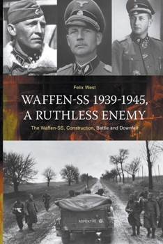 Paperback Waffen-SS 1939-1945, A ruthless Enemy Book