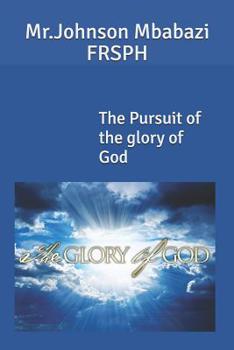 Paperback The Pursuit of the glory of God Book