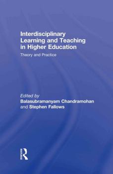 Hardcover Interdisciplinary Learning and Teaching in Higher Education: Theory and Practice Book