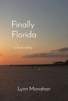 Paperback Finally Florida: a love story Book
