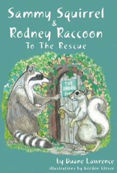 Paperback Sammy Squirrel & Rodney Raccoon to the Rescue: A Stanley Park Tale Book