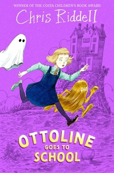 Ottoline Goes to School - Book #2 of the Ottoline
