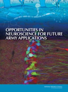 Paperback Opportunities in Neuroscience for Future Army Applications Book
