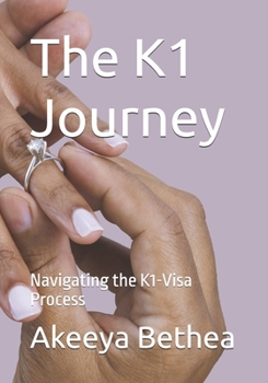 Paperback The K1 Journey: Navigating the K1-Visa Process Book