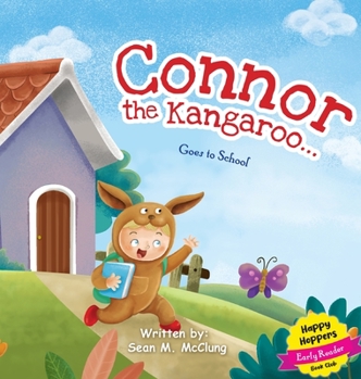 Hardcover Connor The Kangaroo Goes to School Book