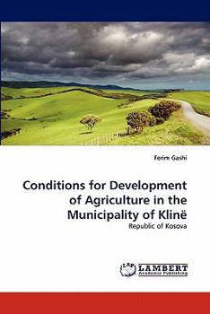 Paperback Conditions for Development of Agriculture in the Municipality of Klinë Book