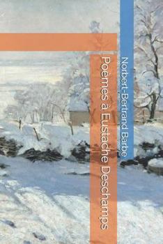 Paperback Poèmes à Eustache Deschamps [French] Book