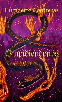 Impidiéndonos: Futuro Cercano en Distopía (Spanish Edition)