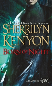 Born of the Night - Book #1 of the League: Nemesis Rising
