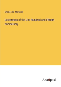 Paperback Celebration of the One Hundred and Fiftieth Annibersary Book
