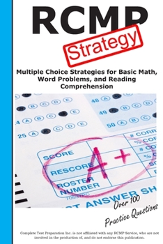 Paperback RCMP Strategy: Winning Multiple Choice Strategies for the RCMP Police Aptitude Test Book