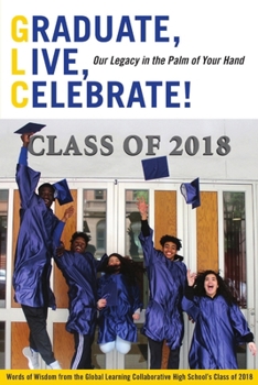 Paperback Graduate, Live, Celebrate! Our Legacy in the Palm of Your Hand Book
