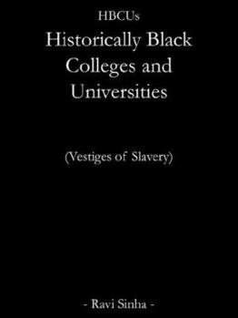 Paperback Hbcus Historically Black Colleges and Universities: Vestiges of Slavery Book