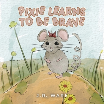 Paperback Pixie Learns to be Brave Book