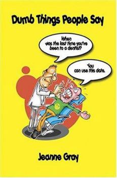 Paperback Dumb Things People Say Book