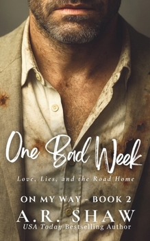 Paperback One Bad Week: Love, Lies, and the Road Home Book