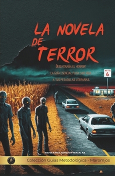 Paperback La Novela de Terror: Guía Metodológica [Spanish] Book