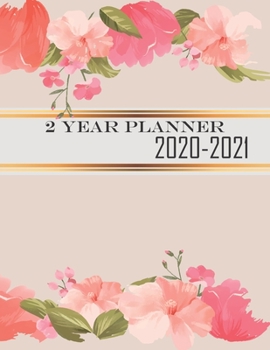Paperback 2 Year Planner 2020-2021: Monthly Plan Ahead Calendar Appointments - Personalized Planner 24 Months Agenda Schedule Organizer - Phone Book, Birt Book