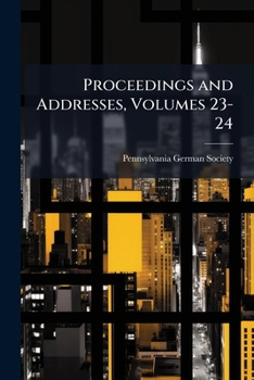 Paperback Proceedings and Addresses, Volumes 23-24 Book