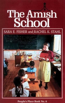 The Amish School (People's Place Book No. 6.) - Book #6 of the People's Place