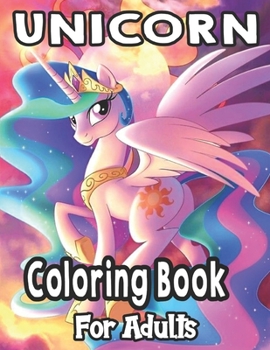 Paperback Unicorn Coloring Book For Adults: Coloring Book for Adults Book