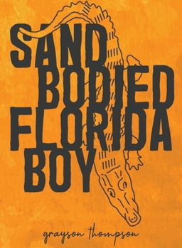 Paperback Sand Bodied Florida Boy Book