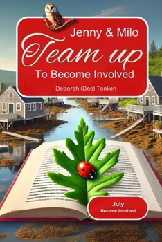 Paperback Jenny and Milo Team Up to Get Involved: July: Become Involved Book