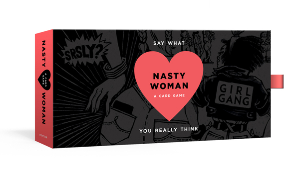 Game The Nasty Woman Game: A Card Game for Every Feminist Book