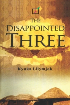 Paperback The Disappointed Three Book