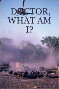 Paperback DOCTOR, WHAT AM I? Book