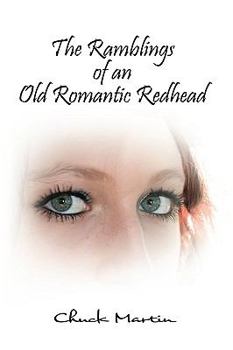 Paperback The Ramblings of an Old Romantic Redhead Book