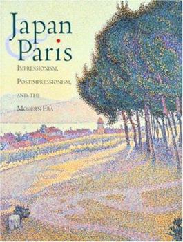 Paperback Japan & Paris: Impressionism, Postimpressionism, and the Modern Era Book