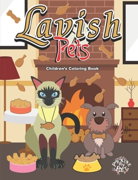 Paperback Lavish Pets: Children's Coloring Book
