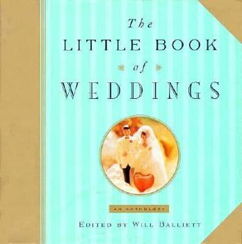 Hardcover The Little Book of Weddings: An Anthology Book